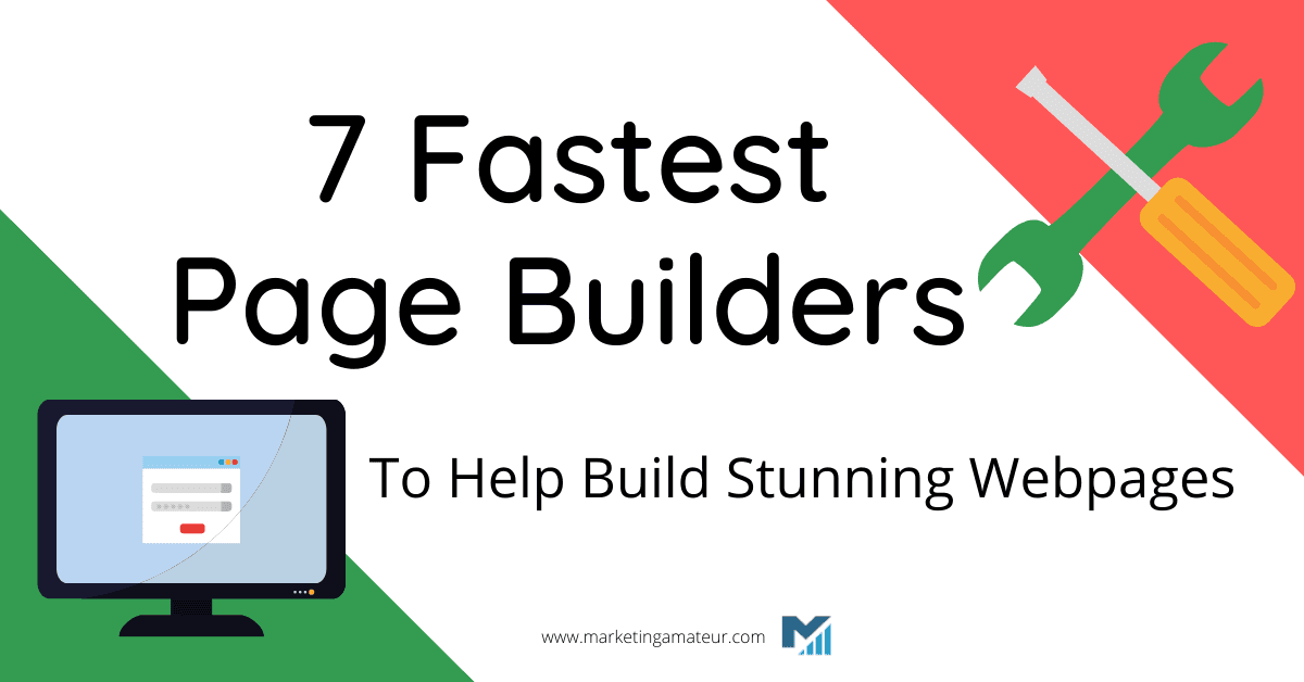 13 Fastest Page Builders To Help Build Stunning Webpages